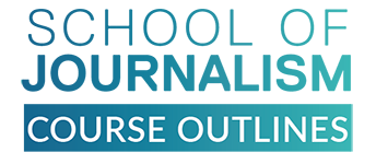 School of Journalism Course Outlines